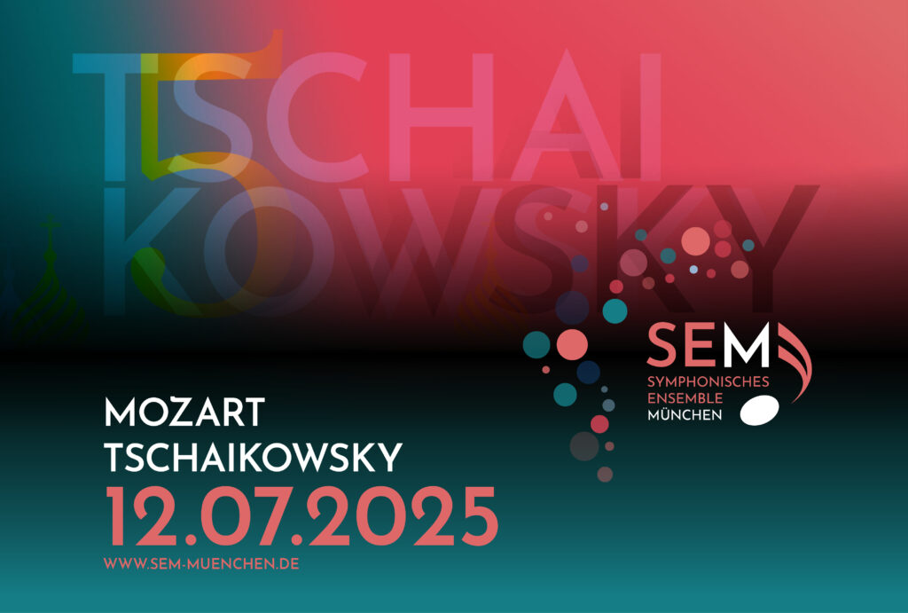 Programmankündigung zur SEM Konzert am 12.07.2025 mit Werken von Mozart und Tschaikowsky